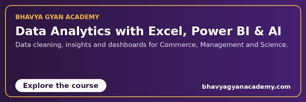 Data Analytics with Excel, Power BI and AI course at Bhavya Gyan Academy
