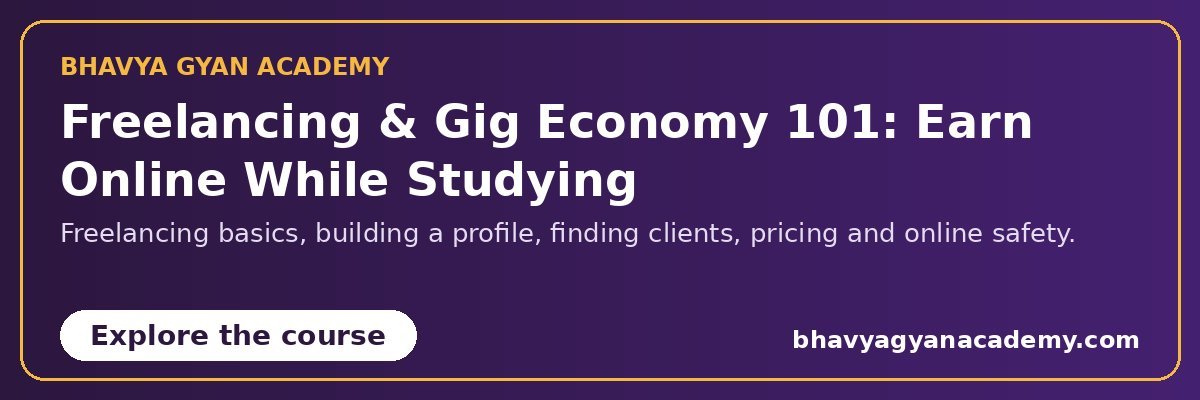 Freelancing and Gig Economy 101 course at Bhavya Gyan Academy