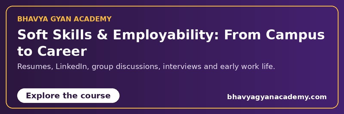 Soft Skills and Employability: From Campus to Career course at Bhavya Gyan Academy